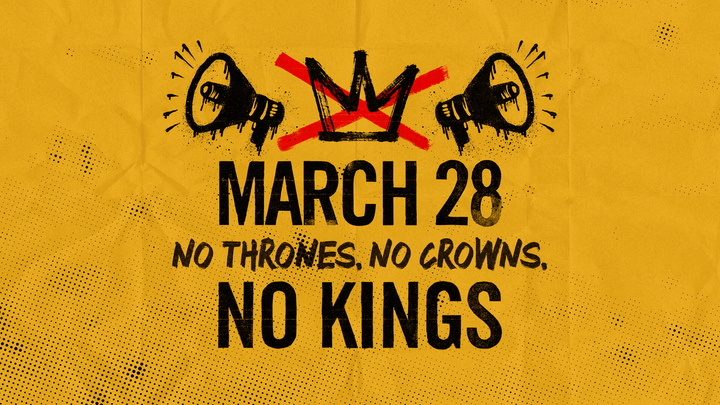 NO KINGS Protests Sat March 28th